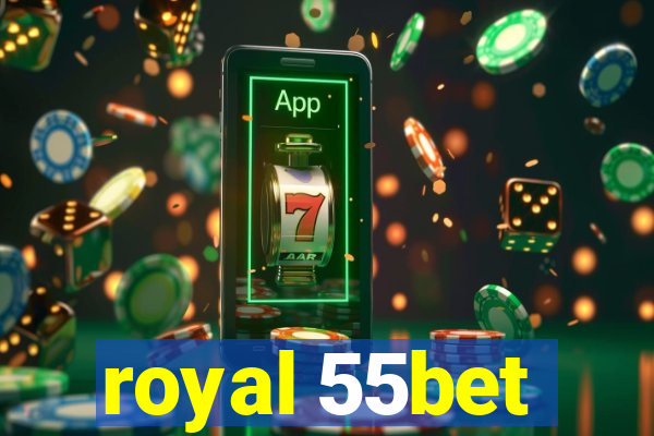 royal 55bet